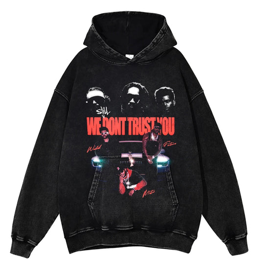 Future x Metro Boomin We Don't Trust You Hoodie